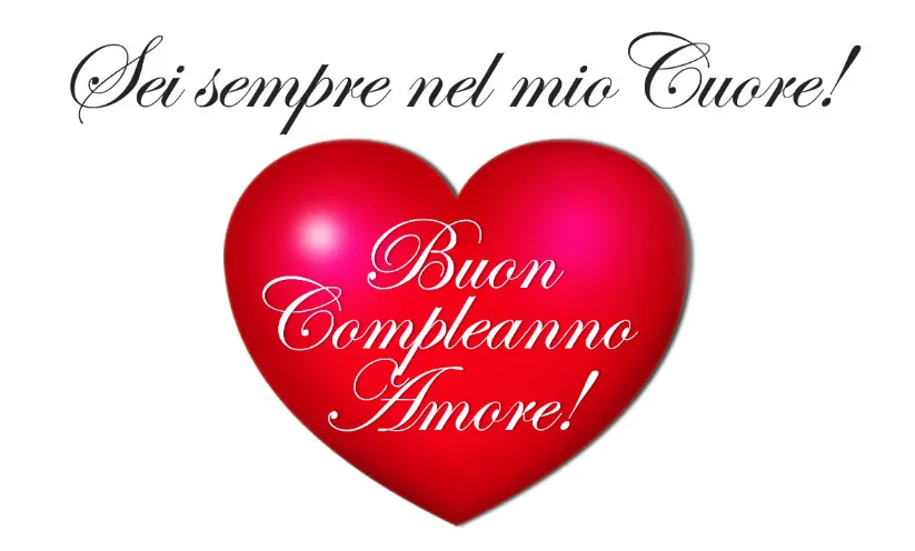 Buon Compleanno Amore Mio