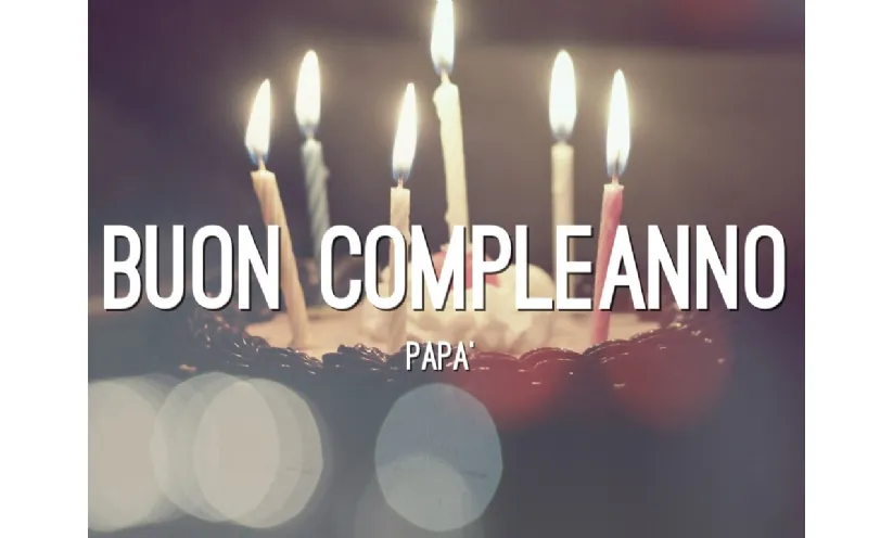 Buon Compleanno Papà