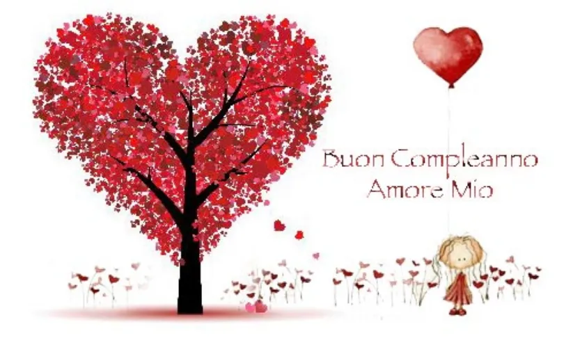 Immagini buon compleanno amore mio biglietti